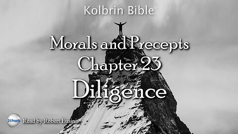 Kolbrin Bible - Morals and Precepts - Chapter 23 - Diligence