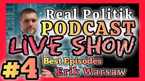 Real Politik LIVE SHOW! - #4 - Best Episodes!