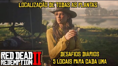 Todas as Localizações de Plantas para os Desafios Diários em Red Dead Redemption 2 Online