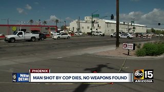 Man shot by Phoenix officer dies, no weapons found