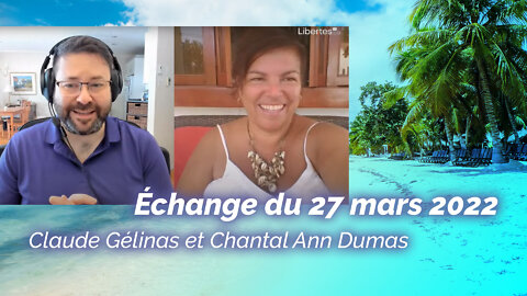 Entrevue ensoleillée du 27 mars 2022 avec Chantal Ann Dumas