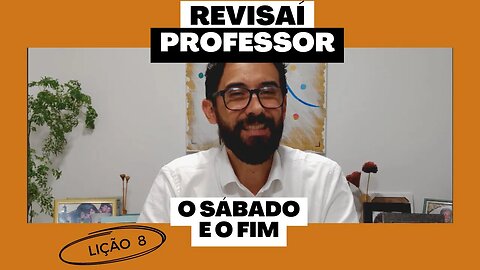 Escola Sabatina - O sábado e o fim - Lição 8, 2º Trim - 2023