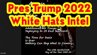 10.16.22 ~ Pres Trump 2022 ~ White Hats Intel - Nothing Can Stop What Is Coming