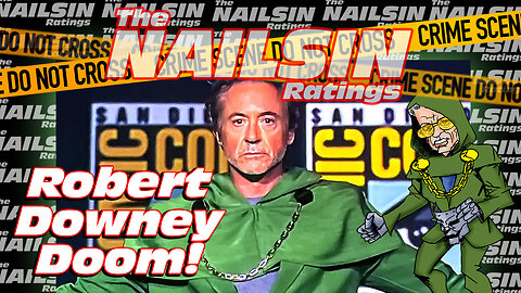 The Nailsin Ratings: Robert Downey Doom