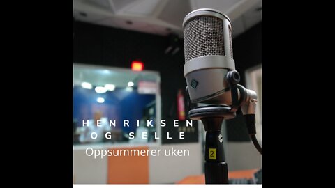 Henriksen og Selle oppsummerer uken - 03 Norsk basepolitikk
