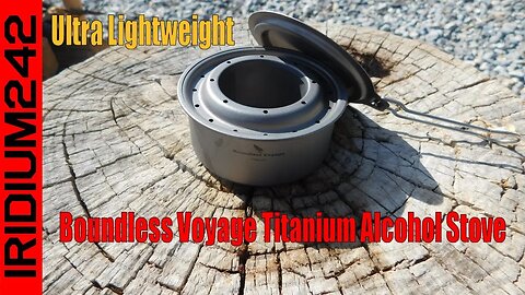 Ultra Lightweight: Boundless Voyage Titanium Alcohol Spirit Stove