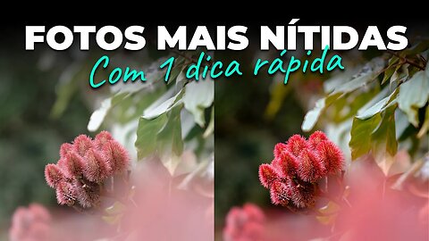 COMO AUMENTAR A NITIDEZ DA SUA FOTO (Rápido e Fácil)