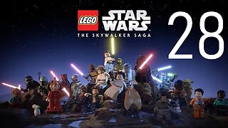 LEGO Star Wars The Skywalker Saga: 100% Playthrough (HD)-Part 28