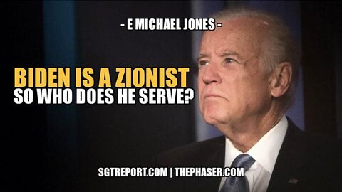 E. Michael Jones on SGT Report: Biden is a Proud Zionist, So Who Does He Serve?