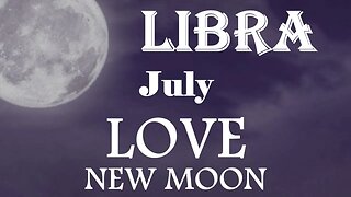 Libra *They Will Make Your Heart Race, Sent From Divine To Fill the Void* July 2023 New Moon
