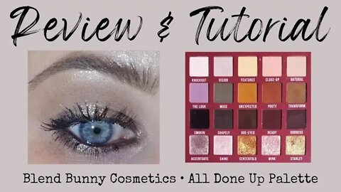 REVIEW & TUTORIAL | blend bunny cosmetics: all done up palette | melissajackson07