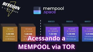 Como acessar a MEMPOOL via Deepweb no BRAVE - Utilizando TOR para acompanhar transações de #bitcoin