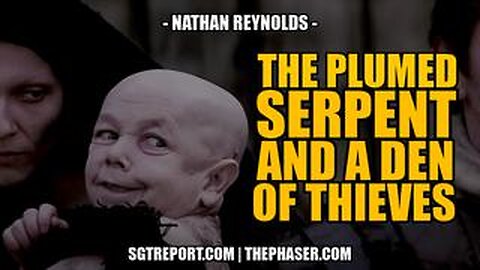 THE PLUMED SERPENT & A DEN OF THIEVES -- Nathan Reynolds