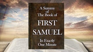 The Minute Bible - First Samuel In One Minute