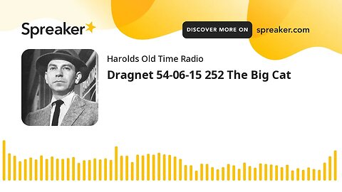 Dragnet 54-06-15 252 The Big Cat