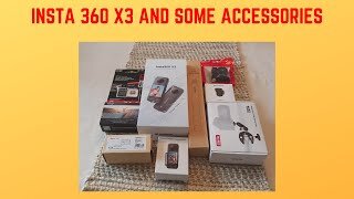 INSTA 360 X3 AND SOME ACCESSORIES