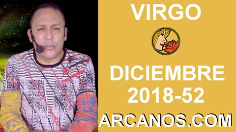 HOROSCOPO VIRGO-Semana 2018-52-Del 23 al 29 de diciembre de 2018-ARCANOS.COM