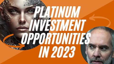 Platinum Investment Opportunities in 2023 and Beyond
