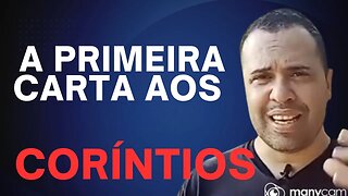 Um pequeno comentário sobre primeira Carta aos Coríntios | Mizael Nogueira