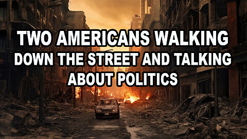 Two Americans Walking Down The Street And Talking About Politics