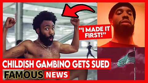 Childish Gambino Sued Over "This Is America" Song | Famous News