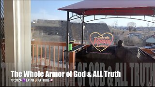 The Whole Armor of God & ALL Truth