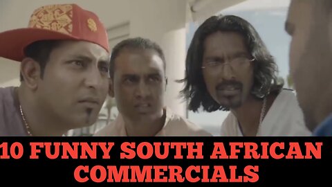 10 FUNNY SOUTH AFRICAN COMERCIAL