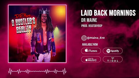 DR Maine - Laid Back Mornings (Prod. BeatsByBop)