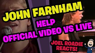 John Farnham HELP Official Music Video VS Live in Melbourne! - Roadie Reacts