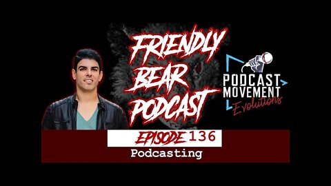 The Friendly Bear at Podcast Movement Evolutions Conference in Los Angeles 3/23-26