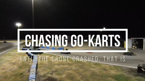 Chasing Go Karts & Crashing My DJI FPV Drone - Walk of Shame #dronecrash #gokart #gokartracing