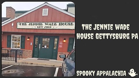 The Jennie Wade House - Gettysburg PA