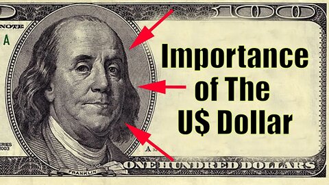 The Importance of the US Dollar