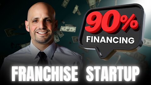 90% Financing Franchise Startup