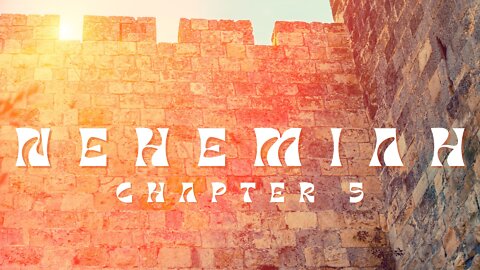 Nehemiah Chapter 5 Overview