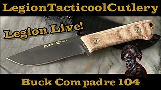 Legion Live Bucks Knives Compadre 104