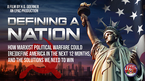 Defining a Nation: How Marxist Political Warfare Could (Re)define America in the Next 12 Months