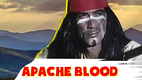 Apache Blood | Full Movie