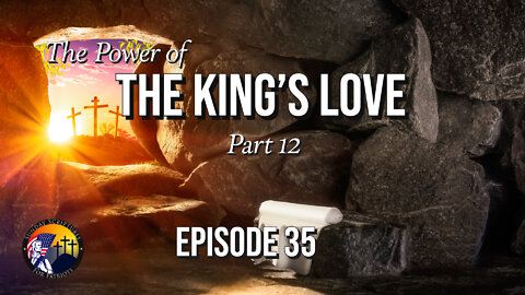 The Power of Love - If You Lose Your Love, You Lose Your Power (Part 12) - Episode 35