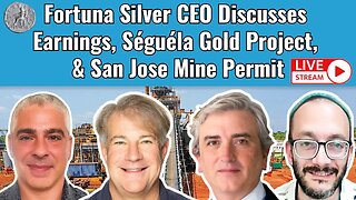 Fortuna Silver CEO Discusses Earnings, Séguéla Gold Project, & San Jose Mine Permit