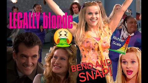 Legally Blonde (2001) A Straight Man's Point of View (Part 9)