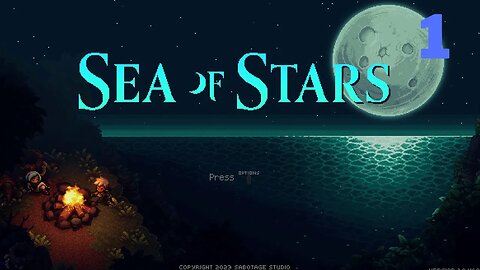 Let's Sea of Stars - (Part 1) Commentary - PC