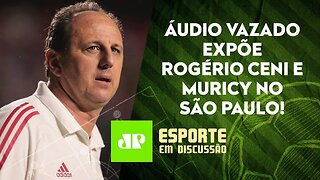 Rogério Ceni e Muricy decidem FICAR no São Paulo mesmo após ÁUDIO VAZADO! | ESPORTE EM DISCUSSÃO