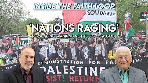 Nations Raging | Inside the Faith Loop