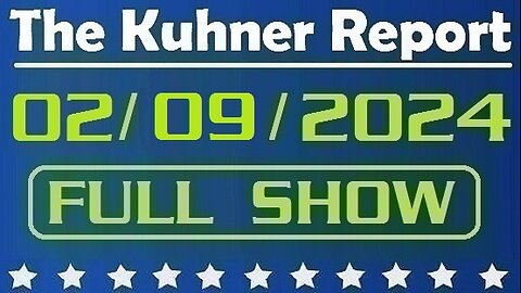 The Kuhner Report 02/09/2024 [FULL SHOW] Special Counsel Robert Hur's report shows Joe Biden's mental decline is frightening; Also, Supreme Court seems poised to reject attempts to kick Trump off the 2024 ballot