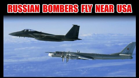 Russian Bombers Fly Near USA Prepare For An Invasion Unlike Any Other Russian Surveillance Aircraft