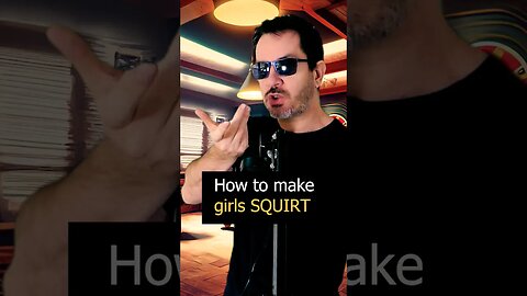 How To Make A Girl Squirt - I Found A Step By Step Guide!