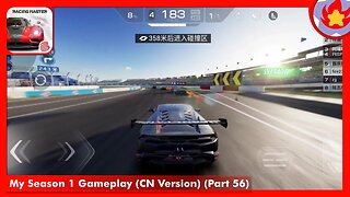 My Season 1 Gameplay (CN Version) (Part 56) | Racing Master