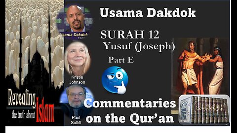 Usama Dakdok on Surah 12 Part E