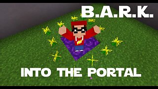 Minecraft - Modded - B.A.R.K. - 017 - Into the Portal